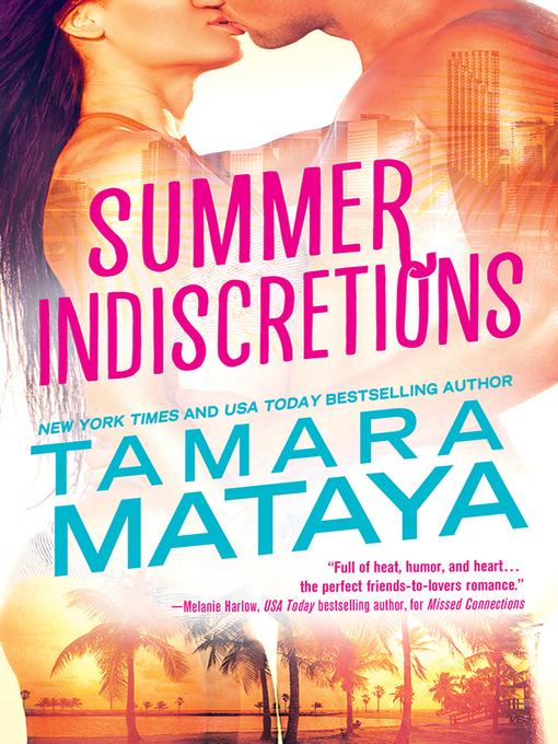 Title details for Summer Indiscretions by Tamara Mataya - Available